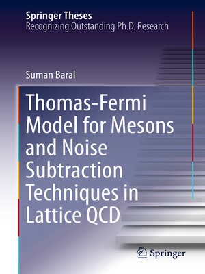 cover image of Thomas-Fermi Model for Mesons and Noise Subtraction Techniques in Lattice QCD